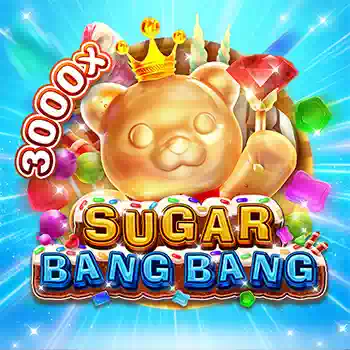 SUGAR BANG BANG Fachai slot